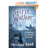 Spirit Walker: Chronicles of Ancient Darkness Book 2