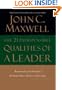 The 21 Indispensable Qualities of a Leader: Becoming the Person Others Will Want to Follow