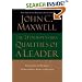 The 21 Indispensable Qualities of a Leader: Becoming the Person Others Will Want to Follow