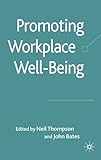 Promoting workplace well-being : a critical approach