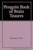 The Penguin book of brainteasers