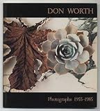 Don Worth, Photographs 1955-1985 (Untitled Series No. 40)