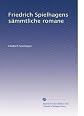 Friedrich Spielhagens sämmtliche romane (German Edition)