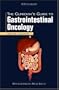 The Clinician's Guide to Gastrointestinal Oncology (The Clinician's Guide to GI Series)