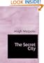 The Secret City: A Novel in Three Parts