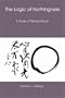 Logic of Nothingness: A Study of Nishida Kitaro (Nanzan Library of Asian Religion and Culture)