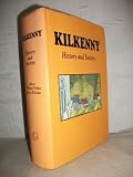 Kilkenny : history and society : interdisciplinary essays on the history of an Irish county