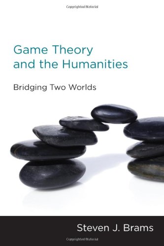 Textbook - Game Theory and the Humanities: Bridging Two Worlds