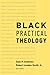 Black Practical Theology