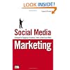 Social Media Marketing: Strategies for Engaging in Facebook, Twitter & Other Social Media
