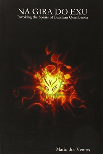 NA GIRA DO EXU - Invoking the Spirits of Brazilian Quimbanda