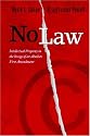 No Law: Intellectual Property in the Image of an Absolute First Amendment