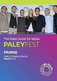 Fringe: Cast & Creators Live at the Paley Center