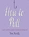How to Pull: A Girl
