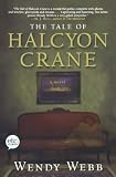 The Tale of Halcyon Crane: A Novel