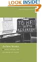 Archive Stories: Facts, Fictions, and the Writing of History