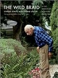 The Wild Braid Publisher: W. W. Norton & Company
