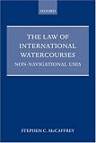 The law of international watercourses : non-navigational uses