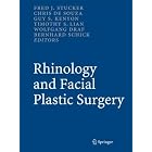 Rhinology and Facial Plastic Surgery by Fred J. Stucker, Chris De Souza, Guy S. Kenyon, and Timothy S. Lian