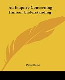 An Enquiry Concerning Human Understanding (1419106317) by Hume, David