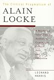 The  Critical Pragmatism of Alain Locke