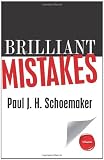Brilliant Mistakes: Finding Success on the Far Side of Failure