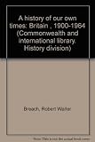 A history of our own times : Britain, 1900-1964