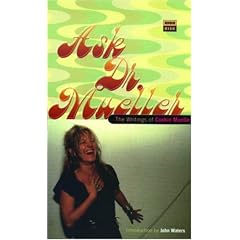 Ask Dr. Mueller: The Writings of Cookie Mueller