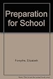 Preparation for school : a medical guide for parents