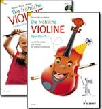 Die fr&ouml;hliche Violine: Geigenschule f&uuml;r den Anfang - Band 1 - Violine - Paket.: BD 1 - Renate Bruce-Weber, Mark Bruce