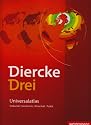 Diercke Drei: Diercke 03. Universalatlas. Ausgabe 2009