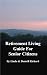 Retirement Living Guide for Senior Citizens
