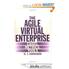 The Agile Virtual Enterprise: Cases, Metrics, Tools