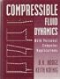 Compressible Fluid Dynamics: With Personal Computer Applications/Book and Disk
