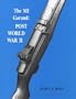 The M1 Garand: Post World War II