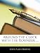 Around the Clock with the Rounder ... at Amazon: 41LCO8rArHL._SL75_