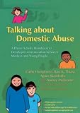 Talking About Domestic Abuse: A Photo Activity Workbook to Develop Communication Between Mothers And Young People