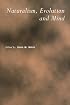 Naturalism, Evolution and Mind (Royal Institute of Philosophy Supplements)