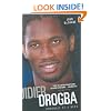 Didier Drogba - Portrait of a Hero: The Biography of Didier Drogba