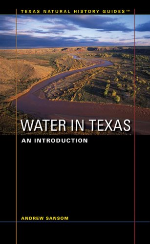 water in texas an introduction texas natural history guidestm
