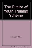 The future of YTS : regional variation in the development of youth training