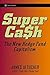 SuperCash: The New Hedge Fund Capitalism
