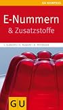 E-Nummern: & Zusatzstoffe (GU Gesundheits-Kompasse)