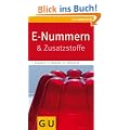 E-Nummern: & Zusatzstoffe (GU Gesundheits-Kompasse)