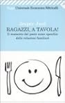 Ragazzi, a tavola! (Universale econom...