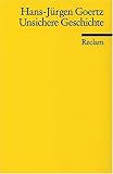 Produkt-Bild: Unsichere Geschichte: Zur Theorie historischer Referentialit&auml;t