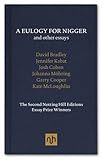 A eulogy for Nigger and other essays : the second Notting Hill Editions Essay Prize winners
