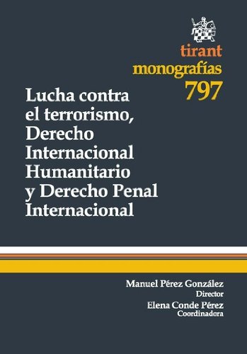 El principio de justicia universal: Fundamentos y limites (Spanish Edition)