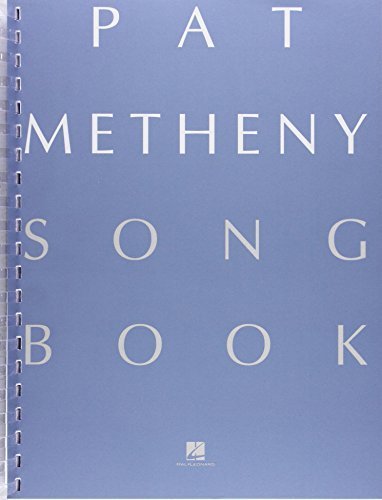 Pat Metheny Songbook: Lead Sheets by Pat Metheny (2000-04-01)