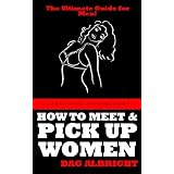 How to Meet and Pick Up Women